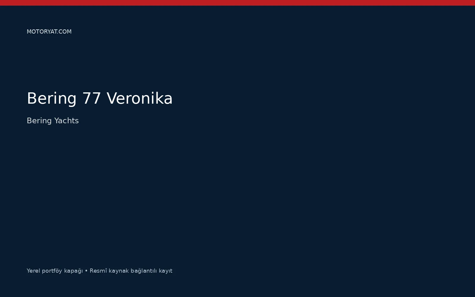 Bering Yachts Bering 77 Veronika